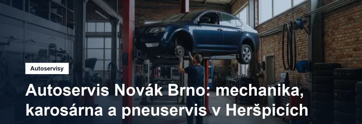 Autoservis Novák na Bohunické v Brně-Horních Heršpicích