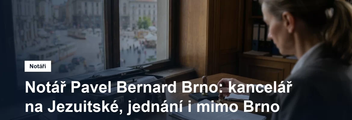 Notářská kancelář Pavla Bernarda na Jezuitské v Brně