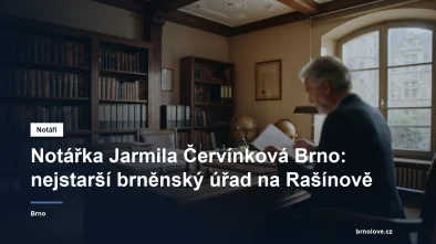 Notářská kancelář Jarmily Červínkové na Rašínově v Brně