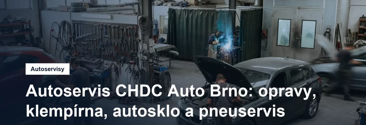Autoservis CHDC Auto ve Výpravní v Brně
