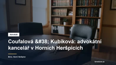 Advokátní kancelář Coufalová a Kubíková na Bohunické v Horních Heršpicích v Brně