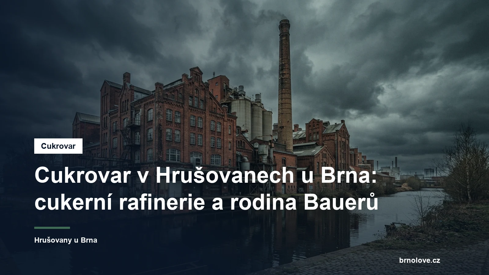 Cihlová budova cukerní rafinerie