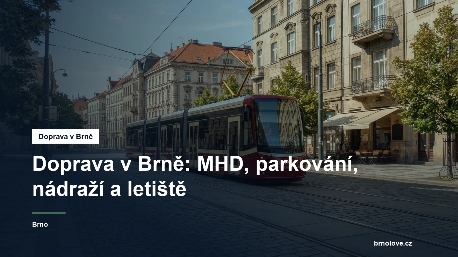 Tramvaj v ulicích Brna