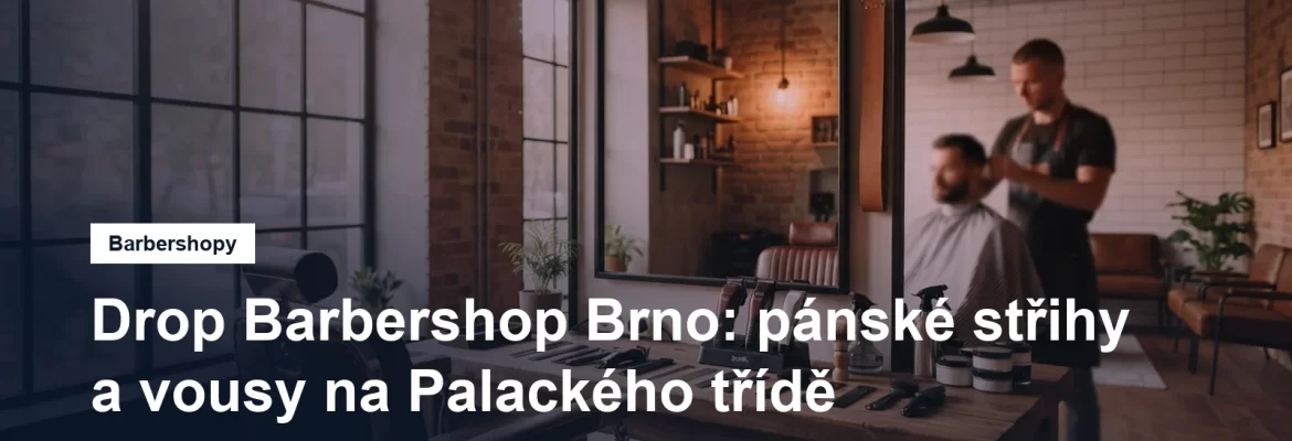 Interiér pánského holičství Drop Barbershop v Brně