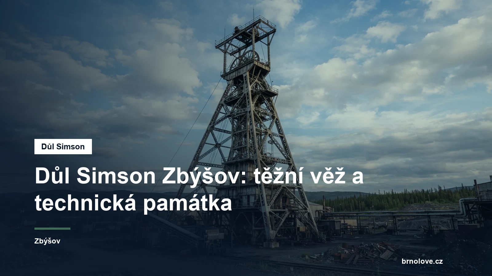 Kovová těžní věž dolu Simson