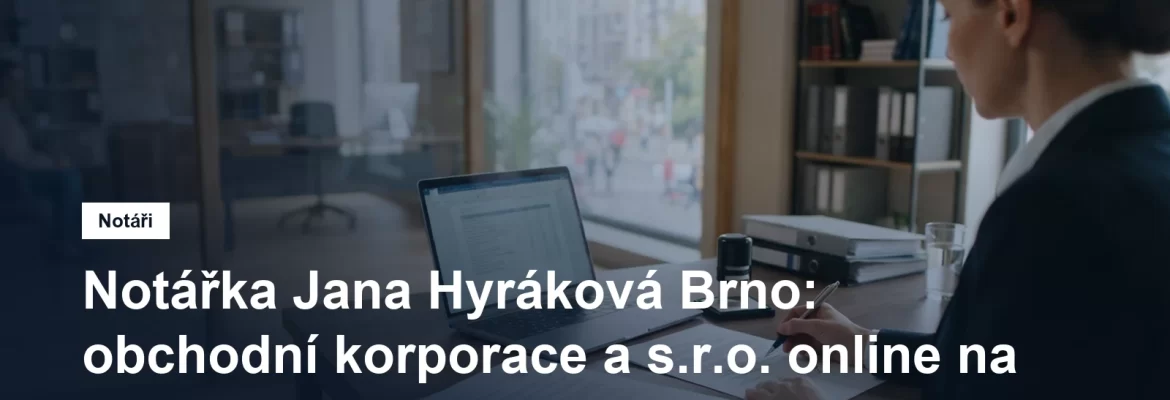 Notářská kancelář Jany Hyrákové na Jakubském náměstí v Brně