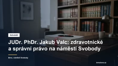 Advokátní kancelář JUDr. PhDr. Jakuba Valce na náměstí Svobody v Brně