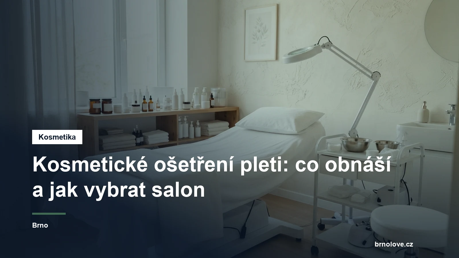 Kosmetický salon s ošetřovacím lehátkem a přípravky na pleť
