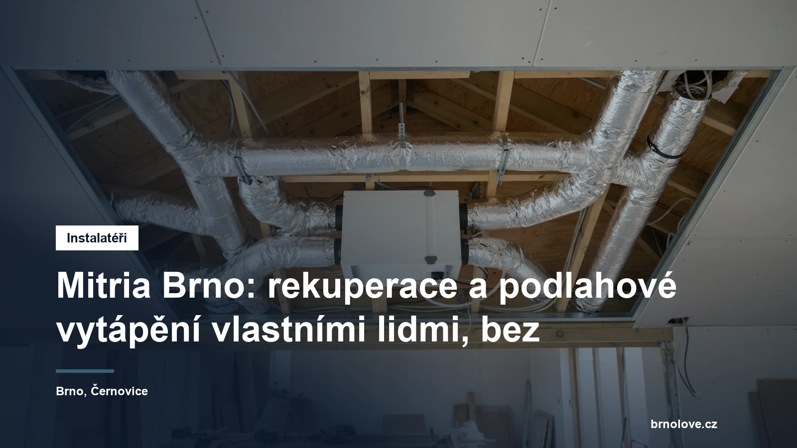 Rozvody řízeného větrání s rekuperací vedené v podhledu rozestavěného rodinného domu