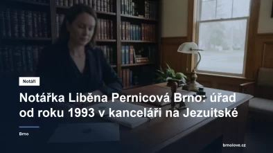 Notářská kancelář Liběny Pernicové na Jezuitské v Brně