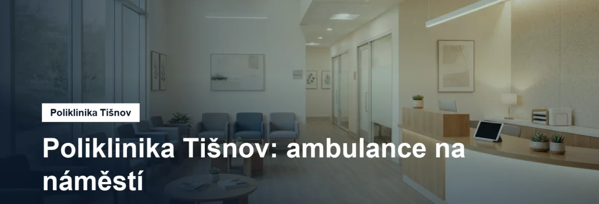 Recepce polikliniky s čekárnou