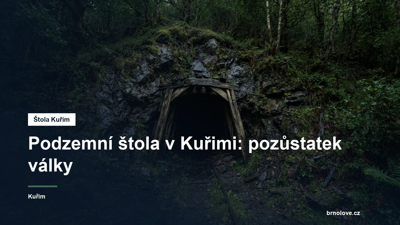 Vchod do podzemní štoly