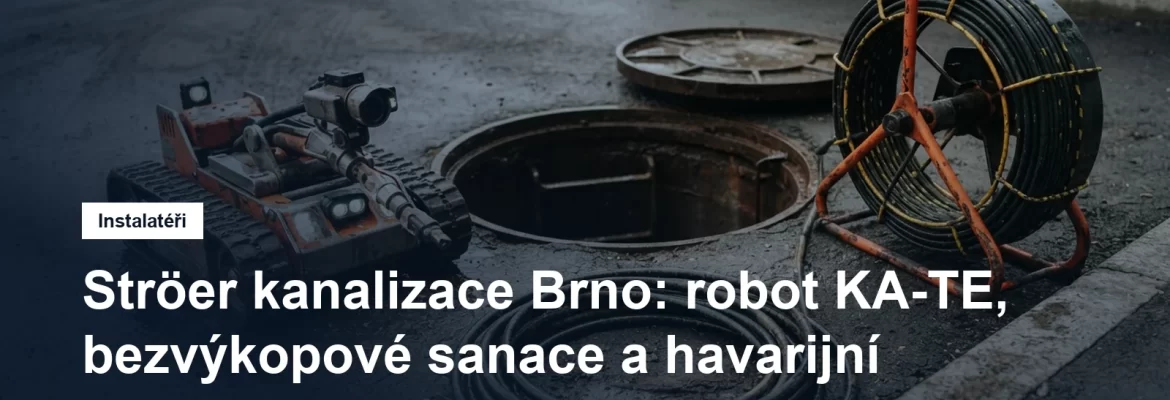 Kanalizační robot a kamerový naviják u otevřené revizní šachty kanalizace