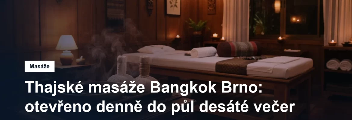 Thajské masážní studio na Husitské v Brně