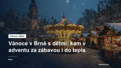 Vánoce v Brně s dětmi: kolotoč a vánoční trhy s dětmi