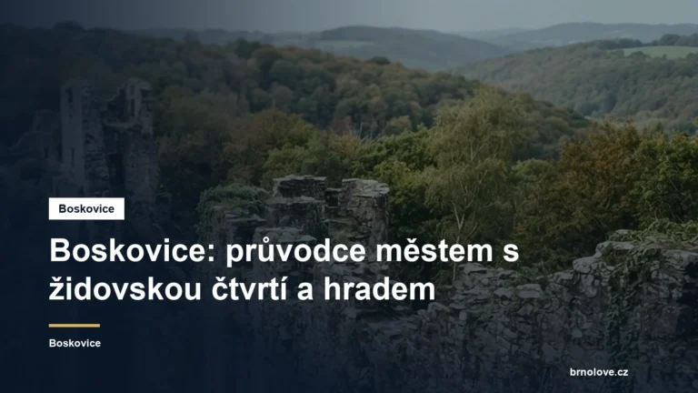 Boskovice: průvodce městem s židovskou čtvrtí a hradem