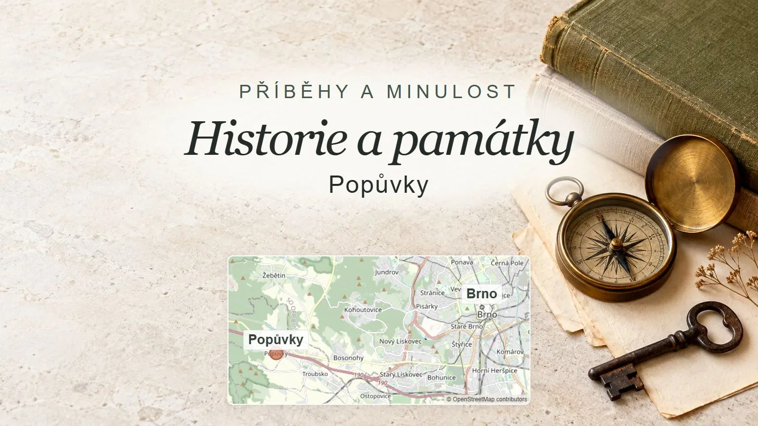 Historie a památky, Popůvky – obecný tematický motiv oboru a orientační mapa obce u Brna