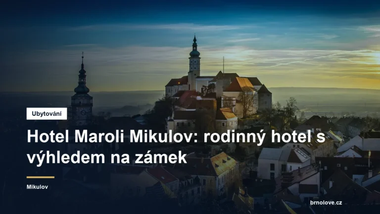 Hotel Maroli Mikulov: rodinný hotel s výhledem na zámek
