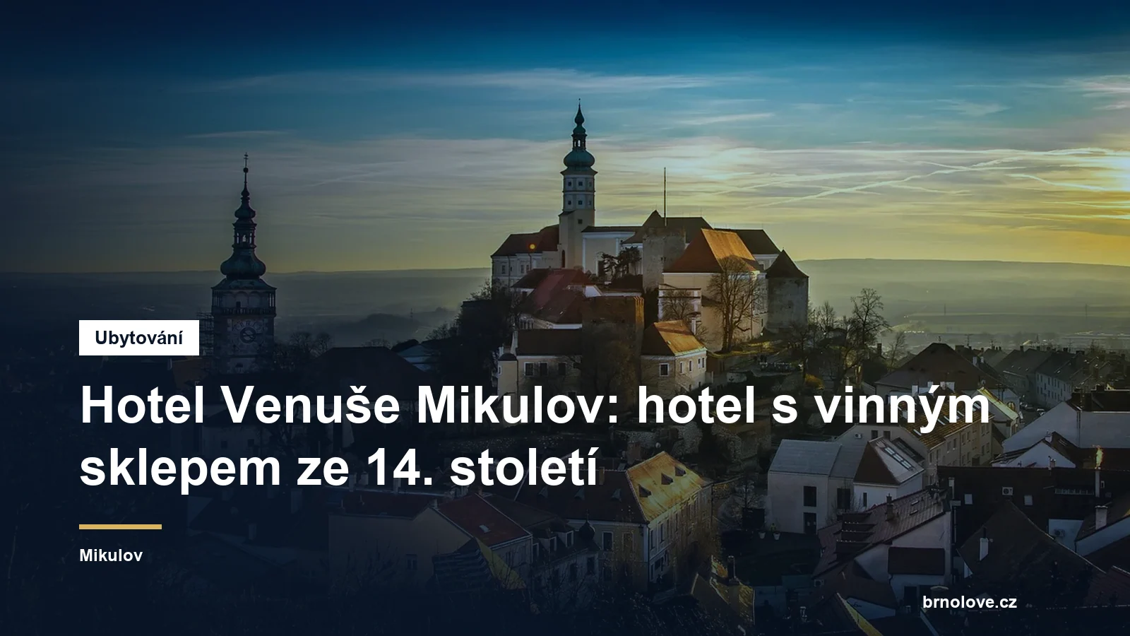 Hotel Venuše Mikulov: hotel s vinným sklepem ze 14. století