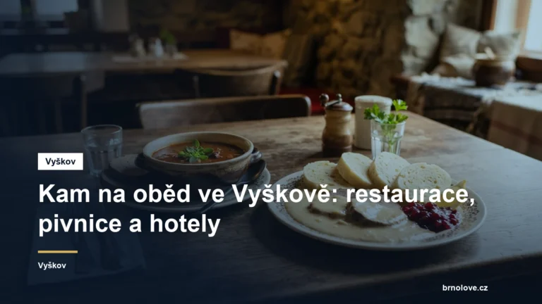 Kam na oběd ve Vyškově: restaurace, pivnice a hotely
