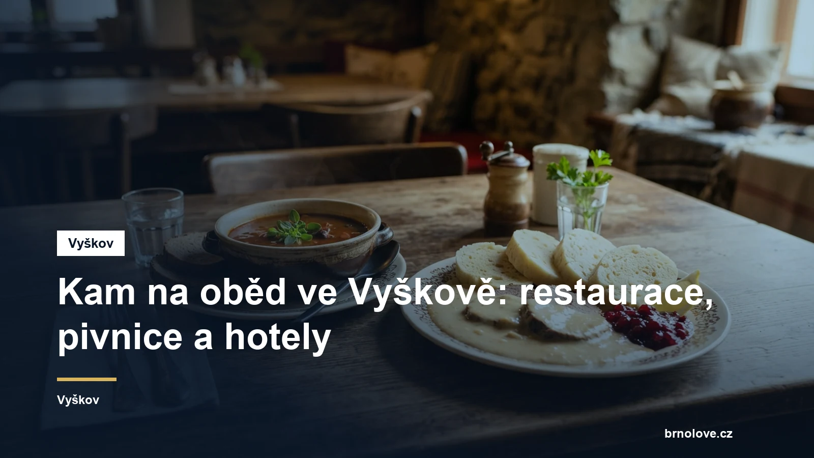 Kam na oběd ve Vyškově: restaurace, pivnice a hotely