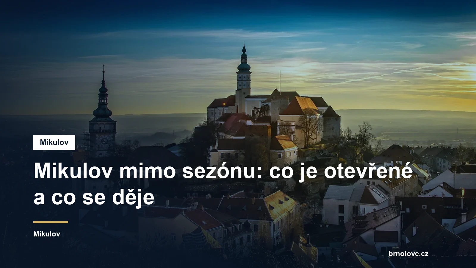 Mikulov mimo sezónu: co je otevřené a co se děje
