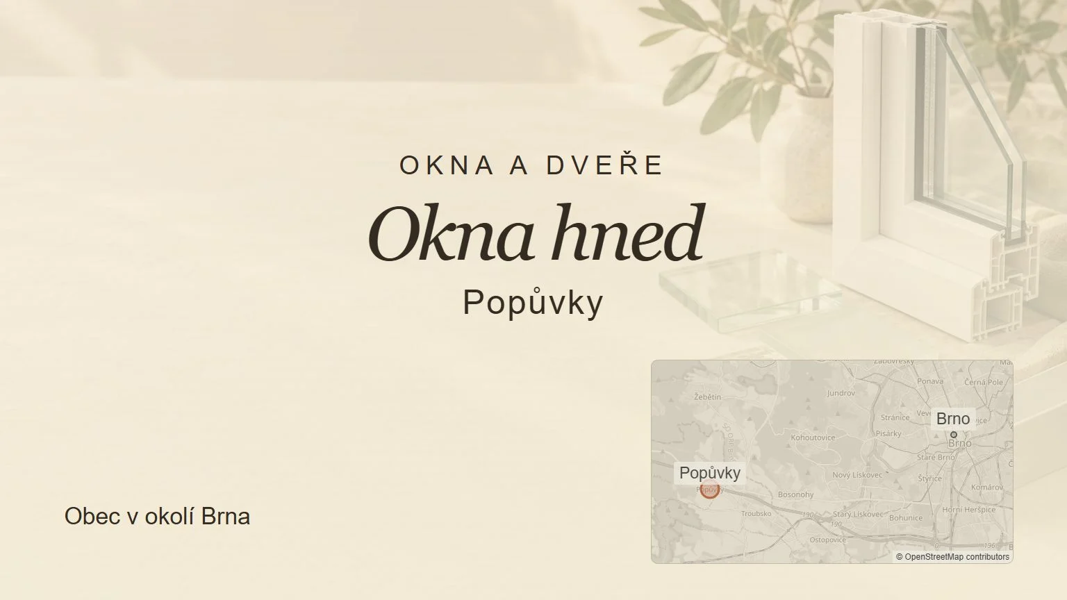 Okna a dveře Okna hned, Popůvky – tematický náhled s orientační mapou obce u Brna