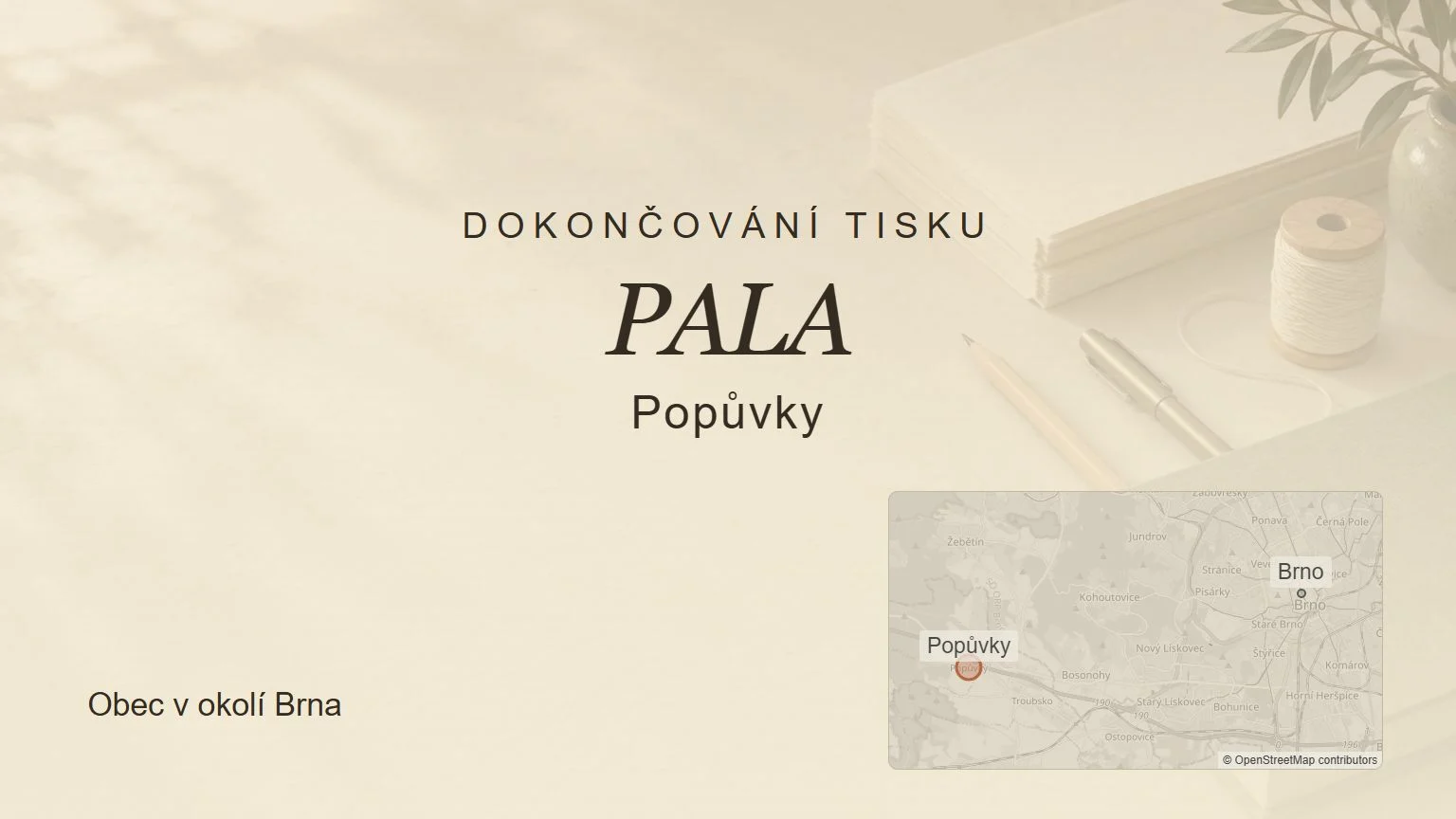 Dokončování tisku PALA, Popůvky – tematický náhled s orientační mapou obce u Brna