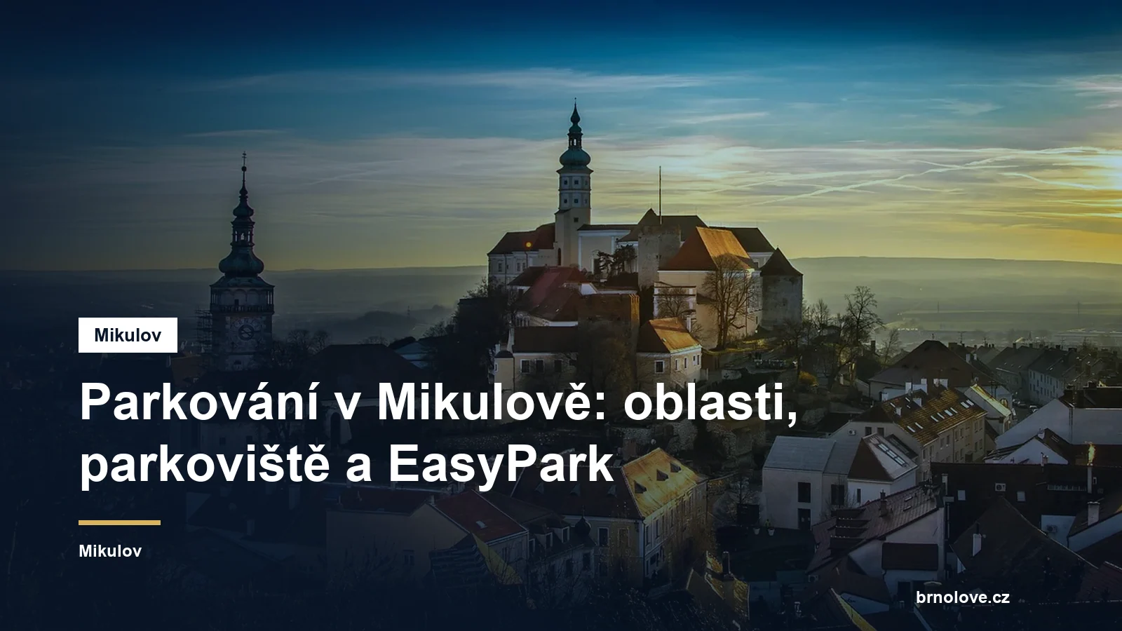 Parkování v Mikulově: oblasti, parkoviště a EasyPark