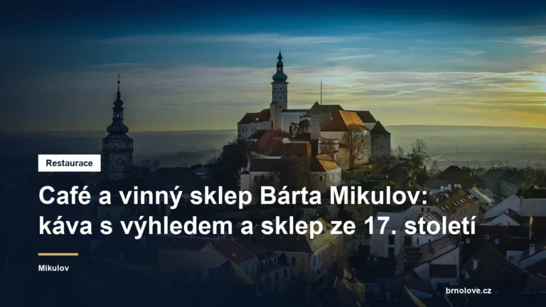 Café a vinný sklep Bárta Mikulov: káva s výhledem a sklep ze 17. století