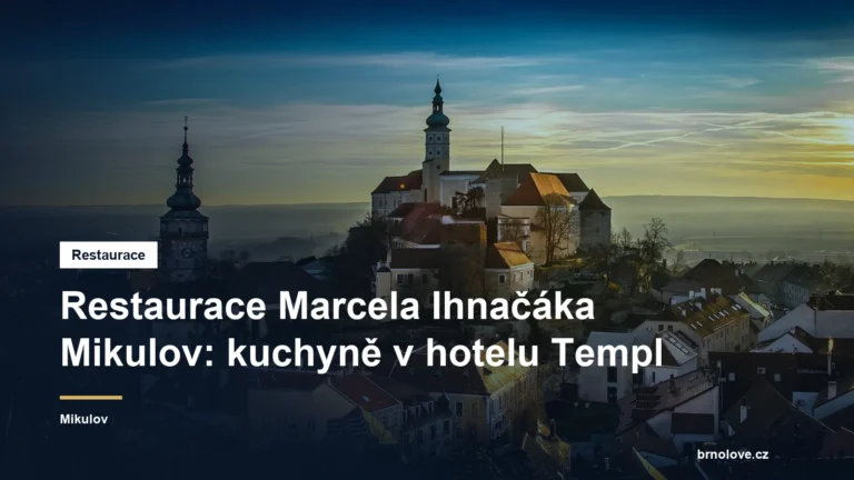 Restaurace Marcela Ihnačáka Mikulov: kuchyně v hotelu Templ