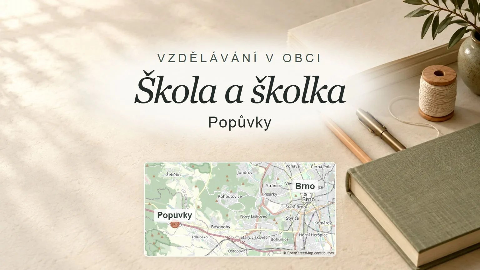 Škola a školka, Popůvky – obecný tematický motiv oboru a orientační mapa obce u Brna