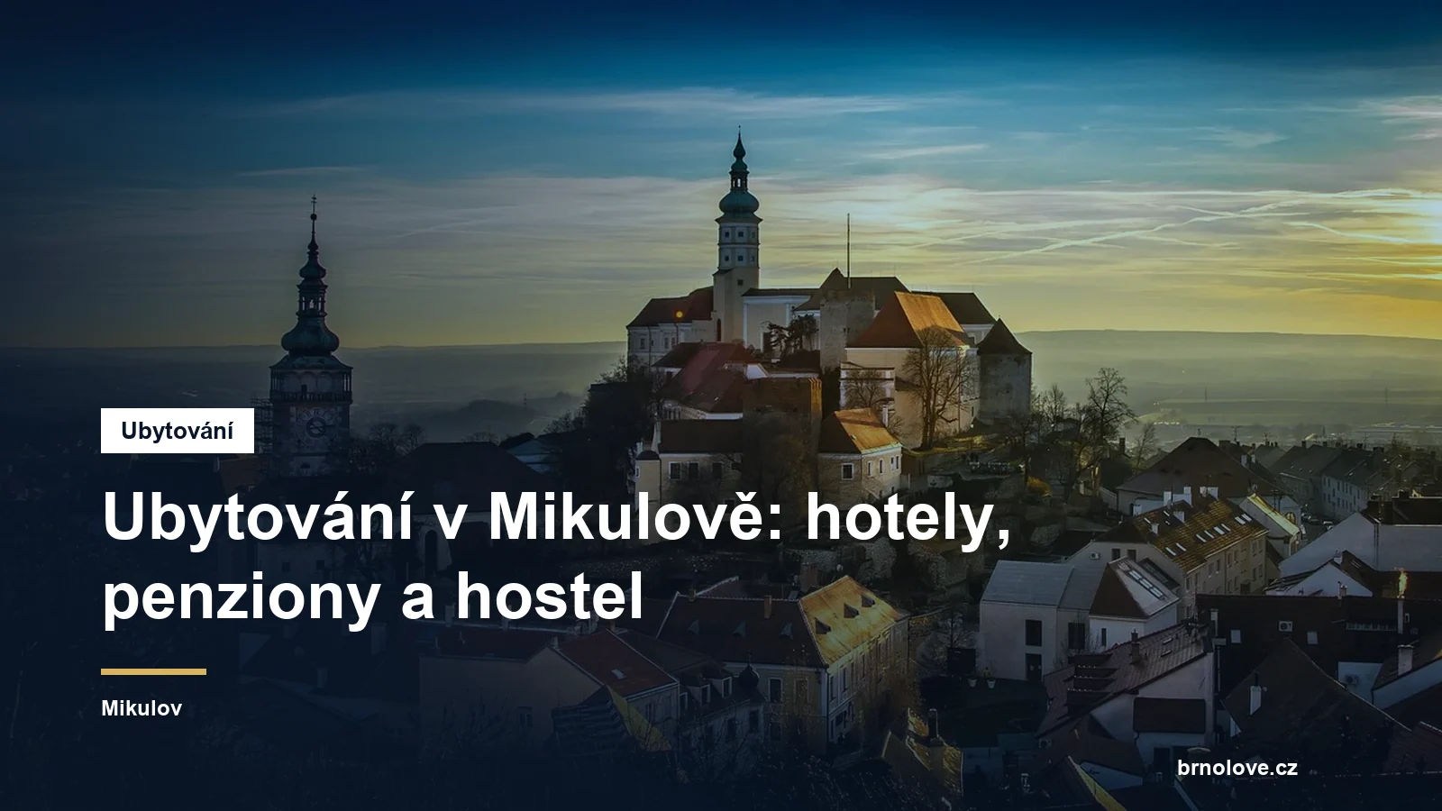Ubytování v Mikulově: hotely, penziony a hostel