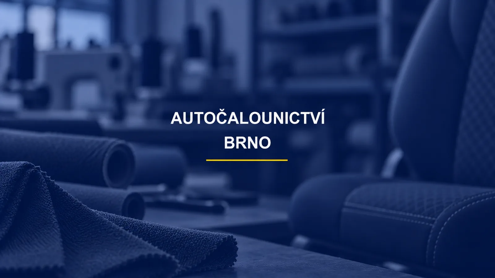 AUTOČALOUNICTVÍ / BRNO