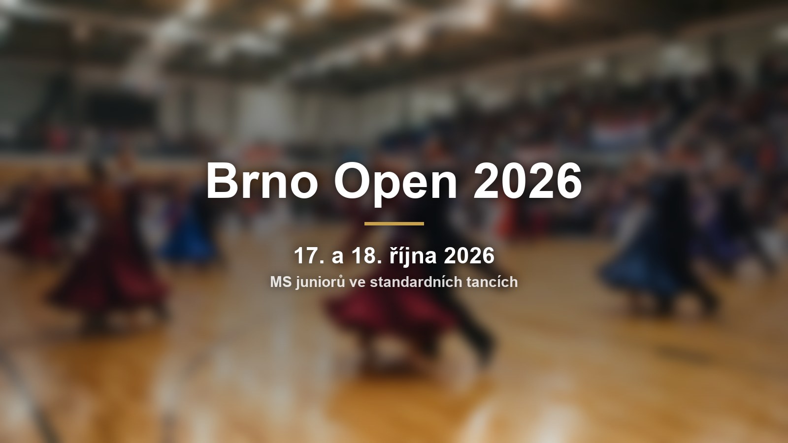 Rozmazaná taneční soutěž s nápisem Brno Open 2026 a termínem