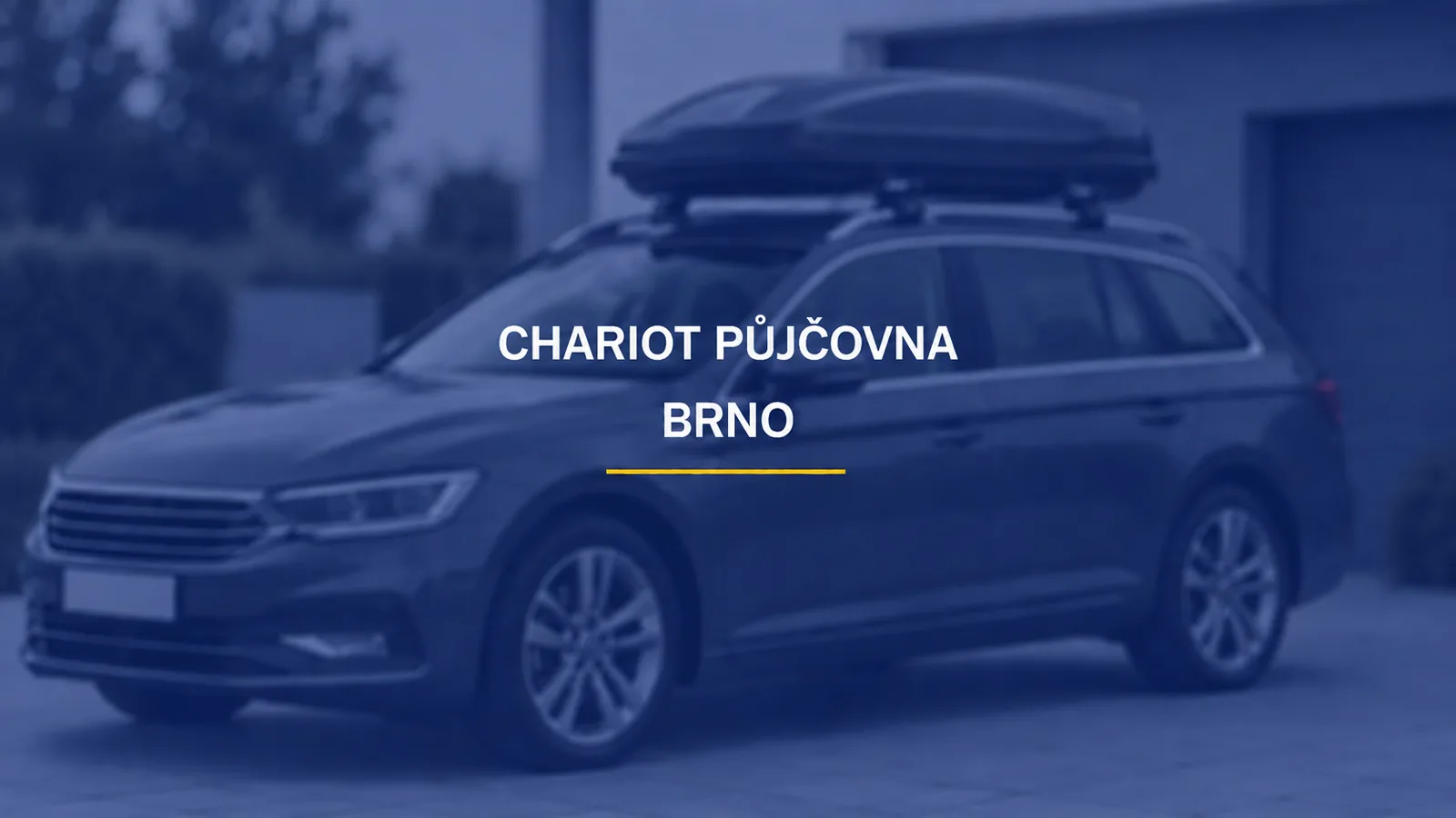CHARIOT PŮJČOVNA / BRNO