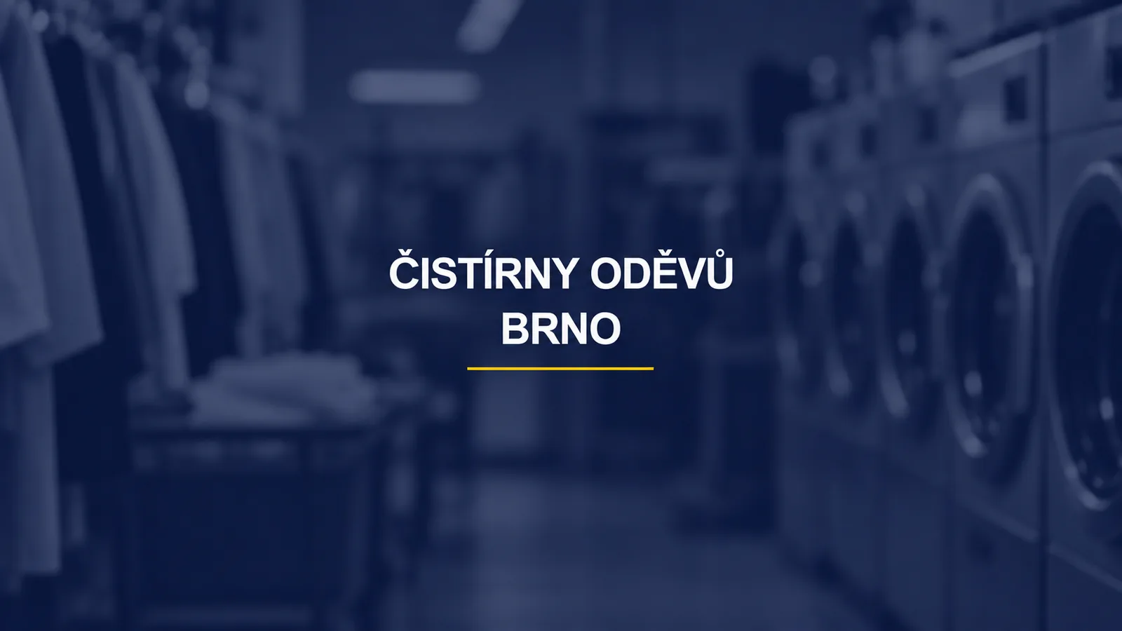 ČISTÍRNY ODĚVŮ / BRNO