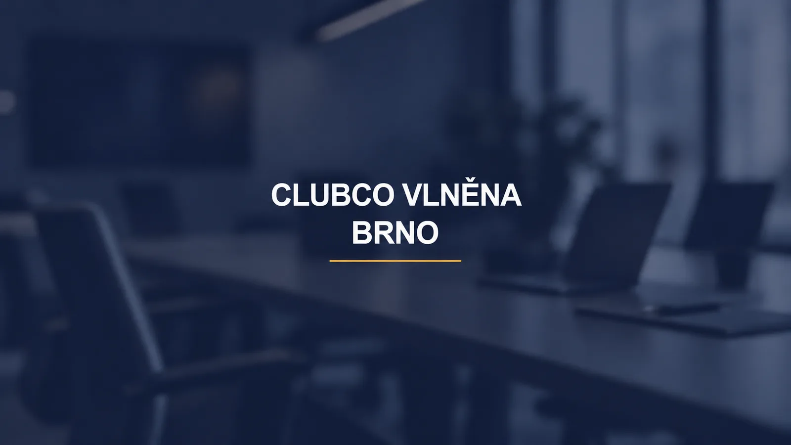 CLUBCO VLNĚNA / BRNO