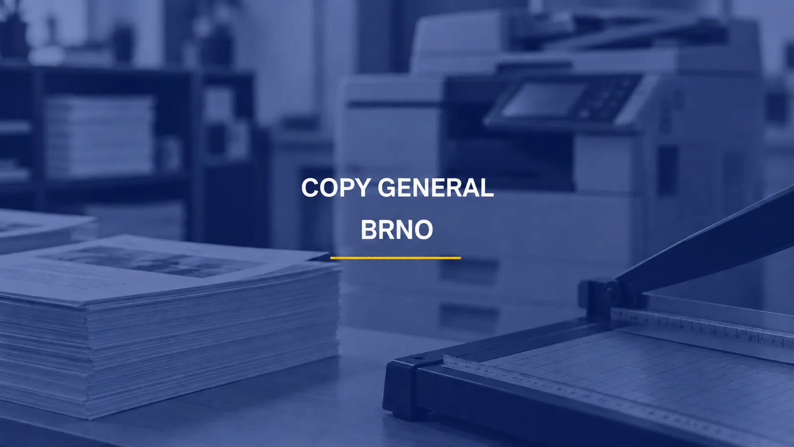 COPY GENERAL / BRNO