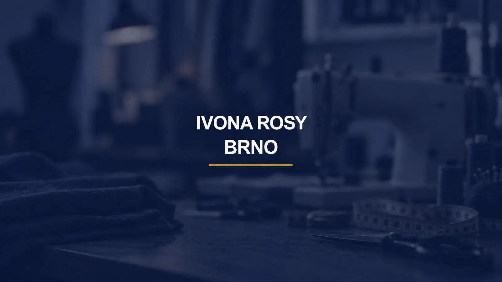 IVONA ROSY / BRNO