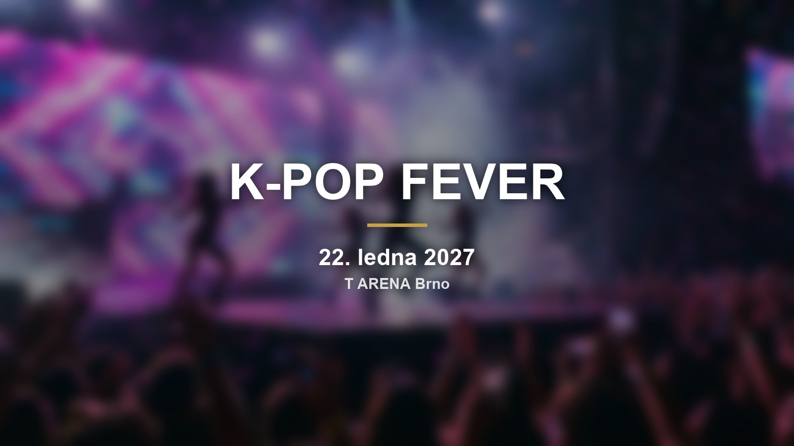 Rozmazané barevné pódium s nápisem K-POP FEVER a datem show