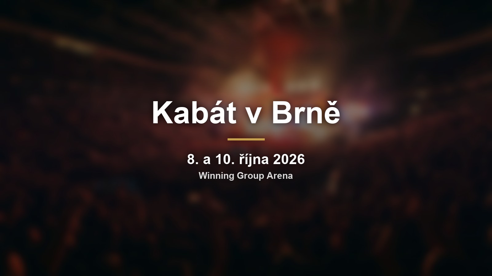 Kabát v Brně 2026: dva koncerty ve Winning Group Areně k výročí Corridy