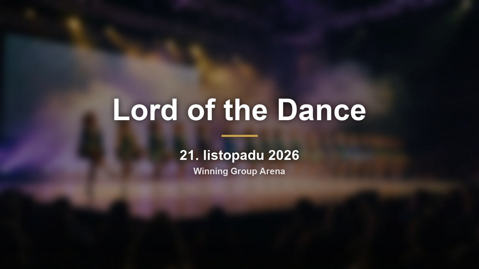 Lord of the Dance v Brně: výroční turné ke 30 letům ve Winning Group Areně