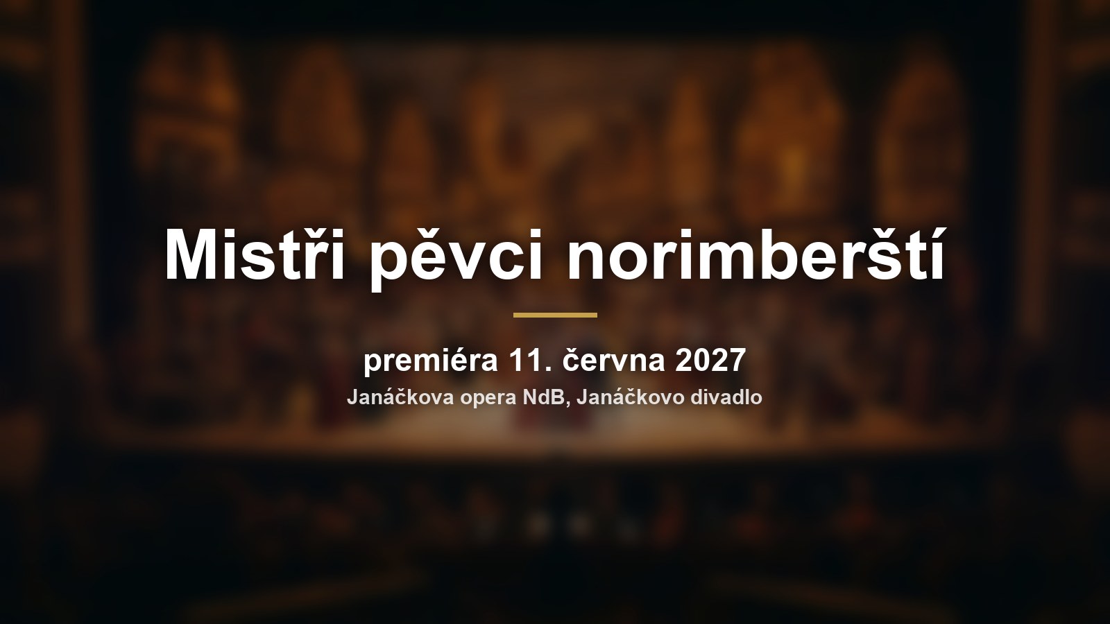 Mistři pěvci norimberští: Wagner se vrací do Janáčkova divadla po 47 letech