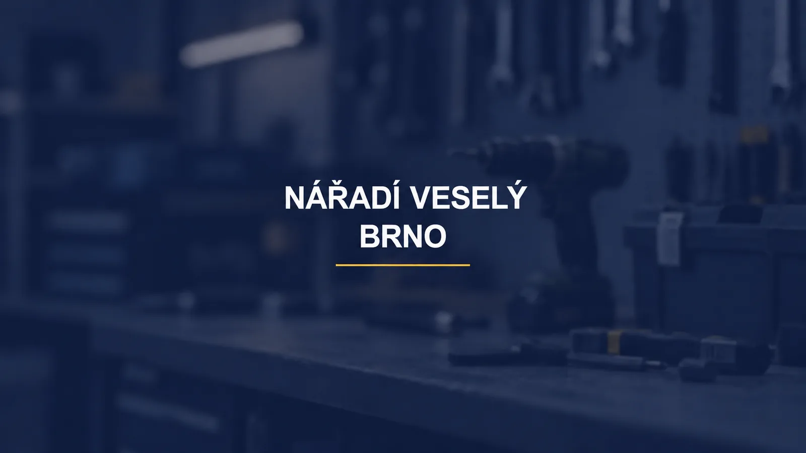 NÁŘADÍ VESELÝ / BRNO