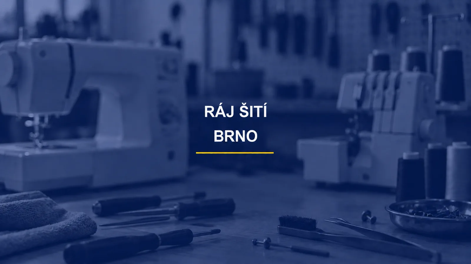RÁJ ŠITÍ / BRNO