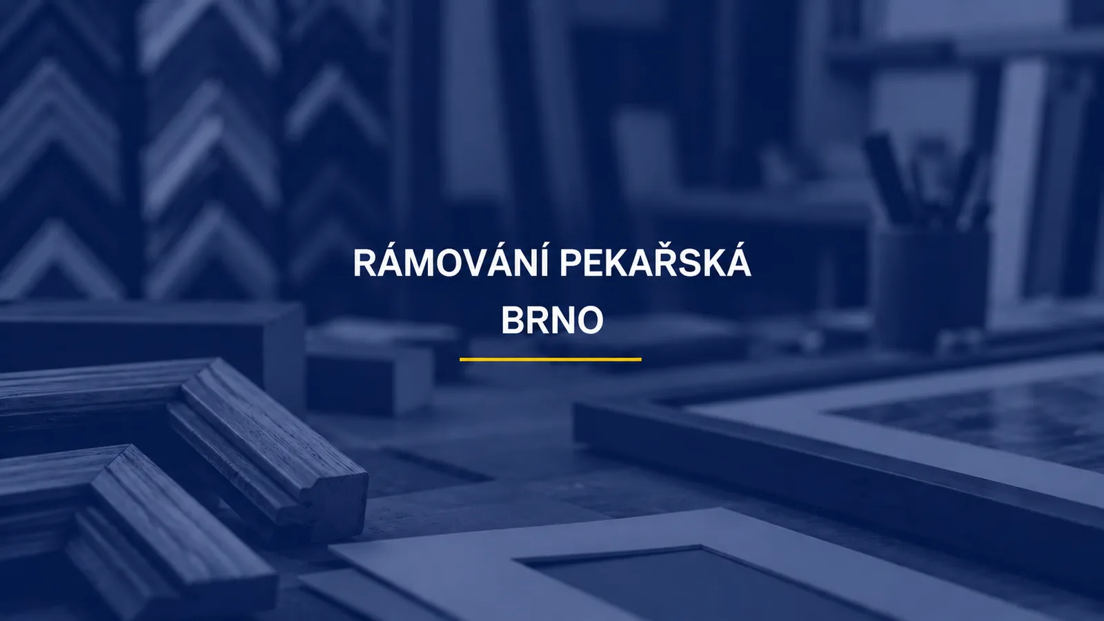 RÁMOVÁNÍ PEKAŘSKÁ / BRNO