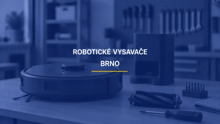 ROBOTICKÉ VYSAVAČE / BRNO