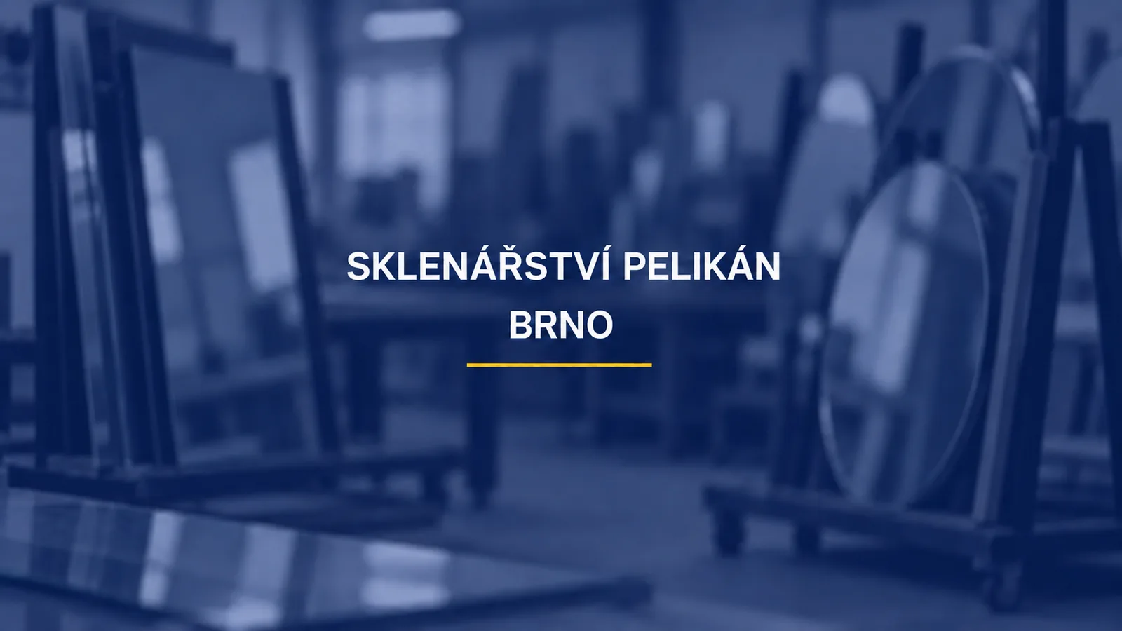 SKLENÁŘSTVÍ PELIKÁN / BRNO
