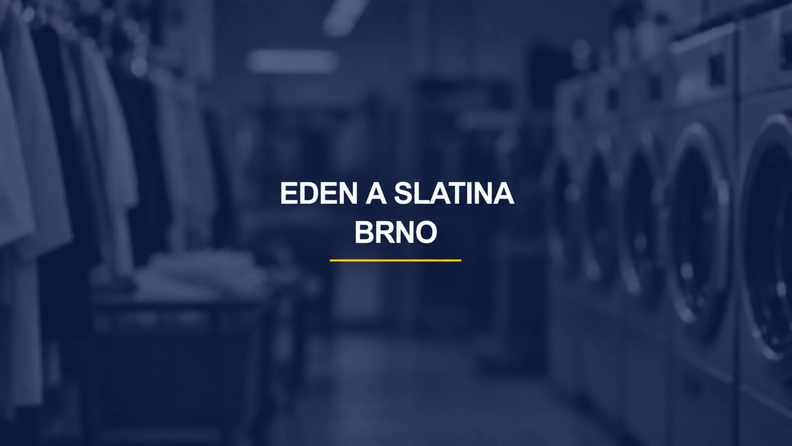EDEN A SLATINA / BRNO